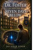 Dr. Foster and The Seven Days Below Paperback
