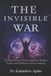 THE Independently Published The Invisible War Paperback