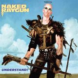 Understand? Naked Raygun Understand? (LP) (Coloured Vinyl)