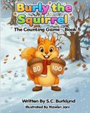 Burly the Squirrel: The Counting Game - Paperback