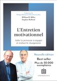 L'entretien motivationnel - 3e éd.: Aider la personne à engager et réaliser le changement