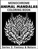 Animal Mandalas: Monochrome Coloring Book - Series 2 – Fantasy & Nature