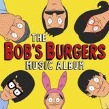 Konkurrent Bob's Burgers - The Bob's Burgers Music Album (2 CD)