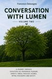 CONVERSATIONS WITH LUMEN VOLUME 2