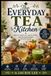 The Everyday Tea Kitchen: Simple Teas, Matcha Drinks, and Seasonal Recipes