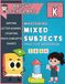 Mastering Kindergarten Mixed Subjects Workbook
