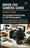 Nikon Photography Basics: The Ultimate Pocket Guide for Beginners- Nikon Z50 Camera Guide