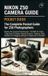 Nikon Photography Basics: The Ultimate Pocket Guide for Beginners- Nikon Z50 Camera Guide