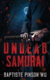 Undead Little Conqueror Press Undead Samurai Paperback