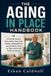 THE Libri GmbH THE AGING IN PLACE HANDBOOK