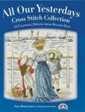 All Bol All Our Yesterdays Cross Stitch Collect