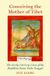 Conceiving AAR Religion, Culture, and History- Conceiving the Mother of Tibet