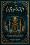 The Arcana Illuminated: The Question Companion - A Companion To Volume Four