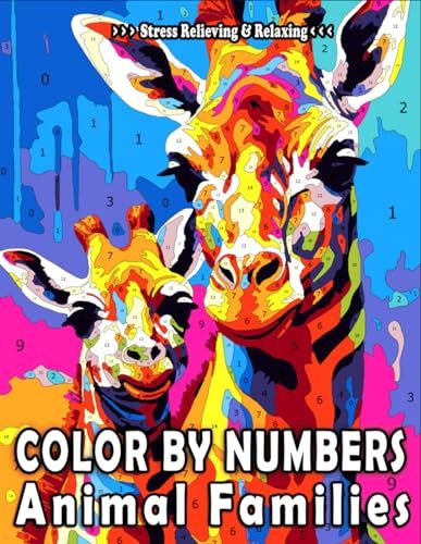 Stress Relieving Color by Numbers Animal Families Coloring Book