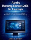 Adobe Photoshop Elements 2026 für Einsteiger