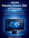 Adobe Photoshop Elements 2026 für Einsteiger
