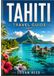 Tahiti travel guide 2026