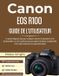 Canon EOS R100 Guide de l'Utilisateur