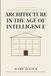 Architecture in the Age of Intelligence: The Practical AI Guide for Builders