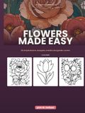 Flowers Made Easy: Large Print Flower Coloring Book
