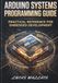 Arduino Systems Programming Guide: Practical Reference for Embedded Development