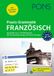 PONS Praxis-Grammatik Französisch: Das große Lern- und Übungswerk. Mit extra Online-Übungen