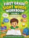 First Grade Sight Words Workbook Volume 4: Word Search, Fill in the Blanks, Quizzes, Matching Games and Reading Practice for Kids Ages 6–8