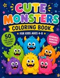 Cute Monsters Cute Monsters Coloring Book for Kids Ages 4-8