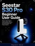 Seestar S30 pro beginner user guide