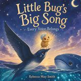 Little Bug's Big Song: Every Voice Belongs