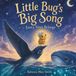 Little Bug's Big Song: Every Voice Belongs