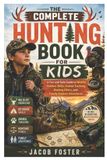 The Libri GmbH The Complete Hunting Book for Kids