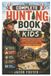 The Libri GmbH The Complete Hunting Book for Kids