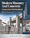 Manuel de terrain pour la maçonnerie et la construction en béton modernes : Renforcement, détails structurels, inspection, réparation et dépannage