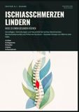 Ischiasschmerzen lindern: Wege zu einem gesunden Rücken: Grundlagen, Dehnübungen und Hausmittel bei Ischias-Beschwerden, Bandscheibenvorfall und ... – Gezielter Einsatz von Wärme oder Kälte.