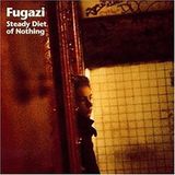 Steady Fugazi - Steady Diet Of Nothing