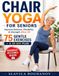 Chair Yoga for Seniors