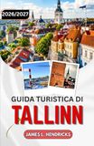 GUIDA TURISTICA DI TALLINN 2026/2027