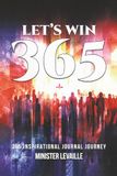 Let’s Win 365: 365 Inspirational Journal Journey