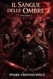 IL SANGUE DELLE OMBRE – VOLUME 2