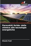 Perovskiti ibride: dalla chimica alle tecnologie energetiche