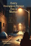 Every Gingerale Press Every Homeless Person Has a Mother Paperback