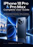 iPhone Apple iPhone 18 Pro & Pro Max Complete User Guide 2026–2027