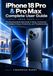 iPhone Apple iPhone 18 Pro & Pro Max Complete User Guide 2026–2027