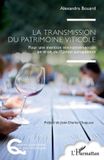 La Editions L'Harmattan Questions Alimentaires Et Gastronomiques-La transmission du patrimoine viticole