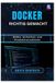 Docker Independently Published Docker richtig gemacht: Bilder, Sicherheit und Produktionsabläufe
