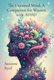 The Libri GmbH The Untamed Mind, A Companion for Women with ADHD
