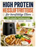 High Protein Heißluftfritteuse