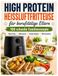 High Protein Heißluftfritteuse
