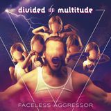 Suburban Divided Multitude Faceless Aggressor